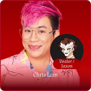 Jaxon / The Dealer - Chris Lam